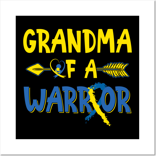 Grandma Of A Warrior Down Syndrome Awareness Wall Art by nadinecarolin71415